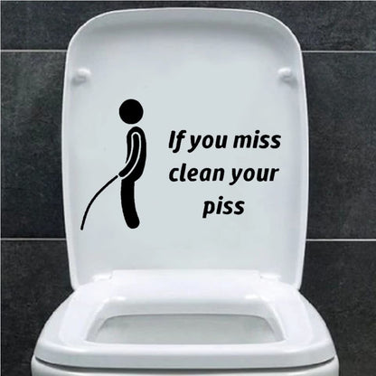 If You Miss Funny Toilet Seat Cute Sticker Waterproof Decal - Bathroom Décor Sign - Adult Potty Training - Funny Gifts Black