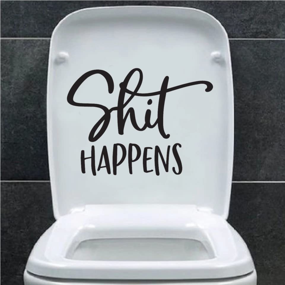 Sh*t Happens Bathroom Accessory - Funny Toilet Sticker - Car Bumper Sticker - Toilet Lid Decal - Bathroom Wall Art - Bathroom Sign