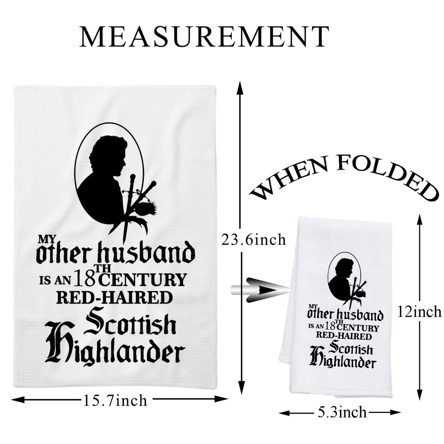 PLITI Outlander Kitchen Towel My Other Husband Is An 18th Century Red Haired Scottish Highlander Sassenach Gift (Other Husband TWU)