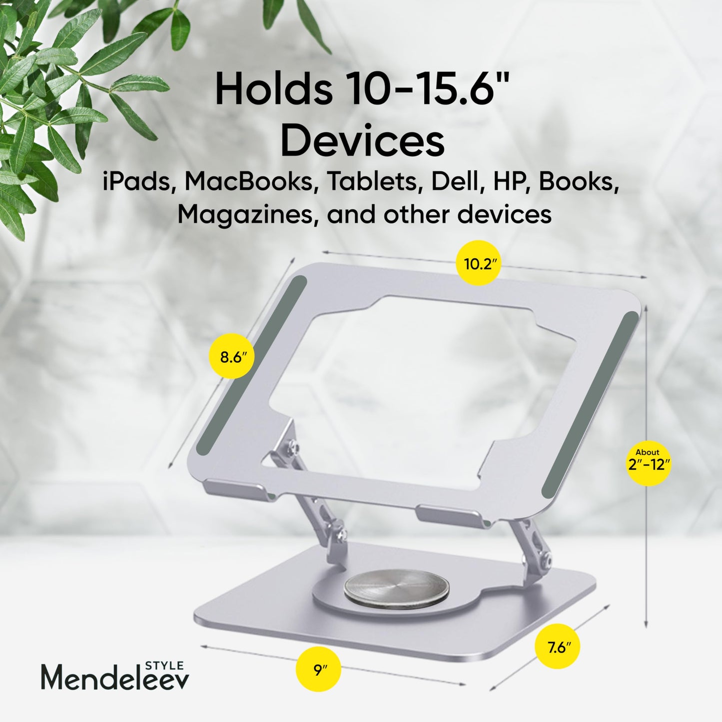 MENDELEEV STYLE Silver Laptop Stand for Desk with 360 Rotating Base Compatible with MacBook Pro/Air Notebook up to 16 Inches Computer Stand for