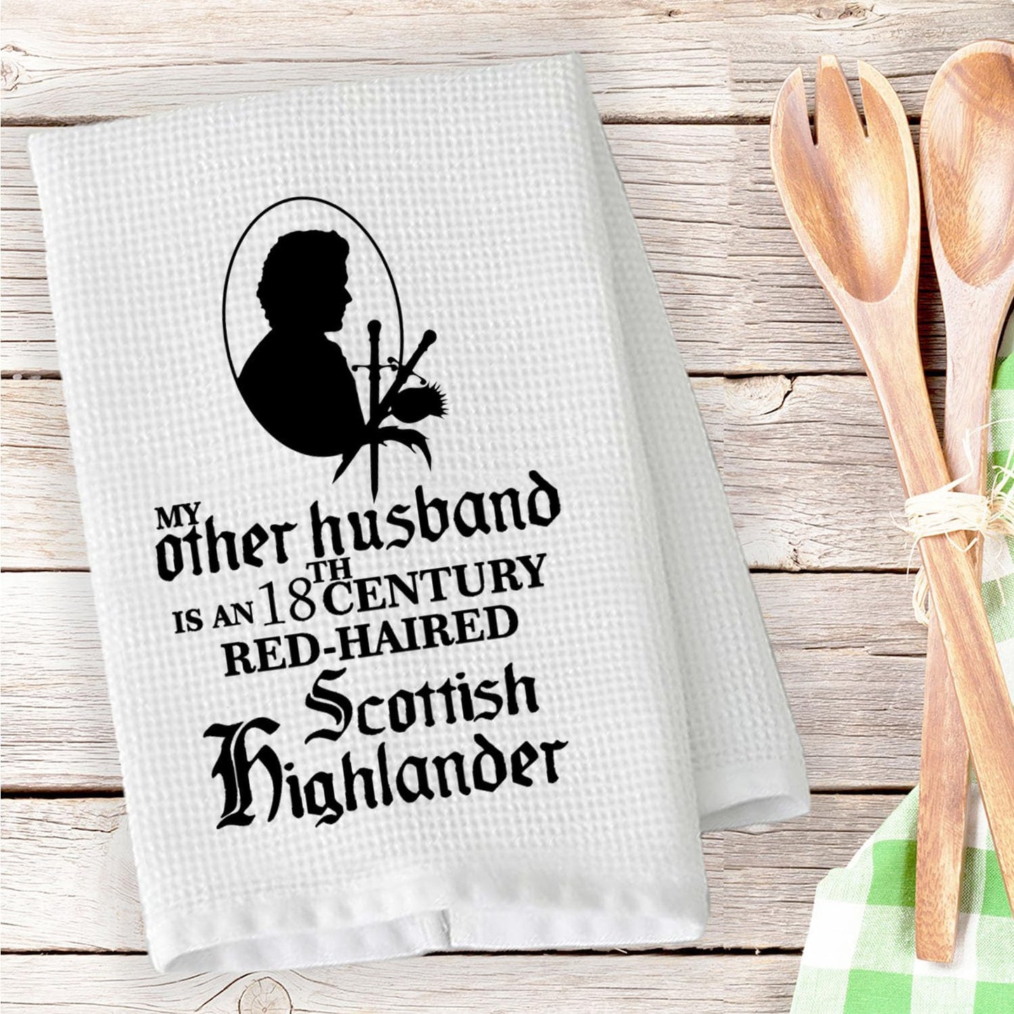PLITI Outlander Kitchen Towel My Other Husband Is An 18th Century Red Haired Scottish Highlander Sassenach Gift (Other Husband TWU)